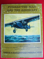 FOKKER-THE MAN AND THE AIRCRAFT  AEREI AVIAZIONE - Trasporti