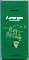 Guide MICHELIN - Auvergne Bourbonnais - 21ème édition - 1973 - Michelin-Führer