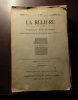 La Reliure : Revue Du Syndicat Des Patrons - Boekbinderij Boekbinden Boekband Boekrestauratie 1926-1934 - Pratique