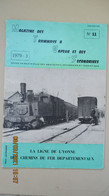 CHEMINS DE FER DEPARTEMENTAUX / LIGNE DE L'YONNE / MAGAZINE ...N° 11- 1979-3 - Eisenbahnen & Bahnwesen