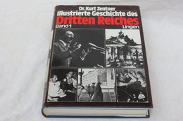 Dr. Kurt Zentner "Illustrierte Geschichte Des Dritten Reiches" Band 1 - Deutsch