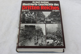 Dr. Kurt Zentner "Illustrierte Geschichte Des Dritten Reiches" Band 2 - Deutsch