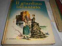 LIBRO" IL GIARDINO INCANTATO" EDITRICE LA SORGENTE 1954 - Novelle, Racconti