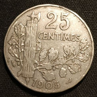 FRANCE - 25 CENTIMES 1905 - Patey 2ème Type - Gad 364 - KM 856 - 25 Centimes