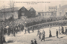 53-LAVAL- ENTREE DE MONSEIGNEUR L'EVÊQUE DANS LA VILLE DE LAVAL LE 18 MARS 1906 - Laval