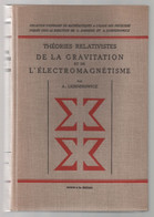 THÉORIES RELATIVISTES DE LA GRAVITATION ET DE L'ÉLÉCTROMAGNÉTISME A. LICHNEROWICZ 1955 - Sterrenkunde