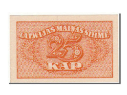 Billet, Latvia, 25 Kapeikas, NEUF - Lettonia