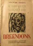 Breendonk.  Het Kamp Van Den Sluipenden Dood - Door Victor Trido - Guerra 1939-45