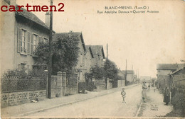 LE BLANC-MESNIL RUE ADOLPHE DEVAUX QUARTIER AVIATION 93 - Le Blanc-Mesnil