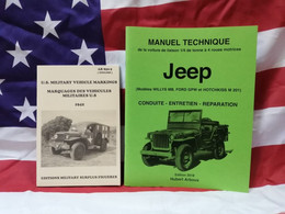 Lot 2 Livres Neufs : Manuel Technique Jeep Willys MB Ford GPW Hotchkiss M 201 + AR 850 MARQUAGES WW2    PROMO 2 LIVRES : - Véhicules