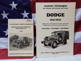 PROMO 2 LIVRES : Manuel Technique DODGE WC 4X4 6X6 1942/1945 + AR 850 MARQUAGES WW2 + COTATION - Vehículos