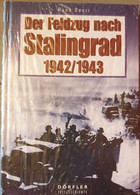 OOSTFRONT 1942-1943 Der Feldzug Nach Stalingrad. - 5. Guerres Mondiales