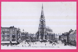 PTS - 59-426 - NORD - TOURCOING - La Place De La République Et L'Eglise Saint-Christophe - Tourcoing