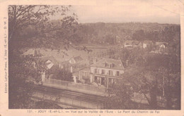 28 - JOUY / VUE SUR LA VALLEE DE L'EURE - LE PONT DU CHEMIN DE FER - Jouy