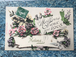 Carte Postale Prenom Reine Meilleures Vœux Pour 1908 Voir Photos - Prénoms