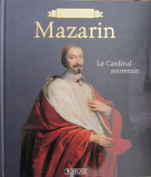 Rois De France Des Editions Atlas - MAZARIN Cardinal Souverain - Enciclopedie