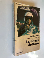 ALBIN MICHEL Super-Fiction N° 48    LES DIEUX DE XUMA    David J. LAKE    ​218 Pages - 1980 - Albin Michel