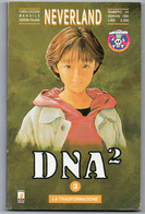 DNA 2  (Star Comics 1996) N. 3 - Manga