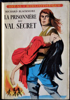 Richard Blackmore - La Prisonnière Du Val Secret - Idéal Bibliothèque - N° 137 - ( 1957 ) . - Ideal Bibliotheque