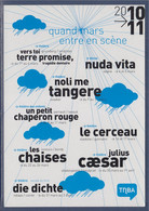 Théâtre National Bordeaux Aquitaine Quand Mars Entre En Scène Programme Spectacles Groupes, Troupes Avec Dates - Manifestations