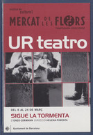 Culture: Mercat De Les Flors UR Teatro Mars 2001/2002 Suivre La Tempête, Programme Par Hôtel De Ville De Barcelone - Manifestations