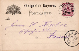 A1056 - KONEIGREICH BAYERN  POSTKARTE 1884 STAMPED STATIONERY PASSAU STAMP  WILSHOFEN - Autres & Non Classés