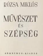 Rózsa Miklós: Művészet és Szépség. Bp., 1943, Anonymus. Számozott Példány (229.) Gazdag Egészoldalas és Szövegközti Képa - Unclassified