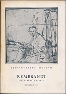 1965 Gerszi Teréz: Rembrandt Rézkarcai és Rajzai. Kiállítási Katalógus. Bp., 1965, Szépművészeti Múzeum. Fekete-fehér Fo - Non Classificati