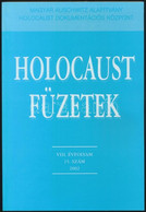 Holocaust Füzetek. VIII. évf. 15. Sz. Bp., 2002., Magyar Auschwitz Alapítvány-Holocaust Dokumentációs Központ. Kiadói Pa - Unclassified