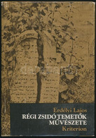 Erdélyi Lajos: Régi Zsidó Temetők Művészete. Bukarest, 1980. Kriterion. Fekete-fehér Képekkel Illusztrált. Kiadói Műbőr  - Unclassified