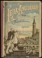 Tytler Ann Frater: Leila Angliában. Ford.: Tisza Etelka. Bp., 1891, Légrády, 1 T. + 180 P. + 2 T. Kiadói Illusztrált Fél - Non Classificati