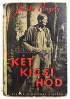 Szürke Bagoly: Két Kicsi Hód. Ford.: Baktay Ervin. A Szerző Rajzaival. Bp., é.n., Singer és Wolfner. Kiadói Kartonált Kö - Non Classificati