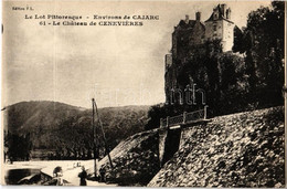 ** T2/T3 Ceneviéres, Le Lot Pittoresque - Environs De Cajarc, Le Chateau / Castle (creases) - Unclassified