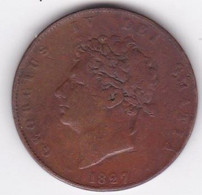 Grand Bretagne Half Penny 1827  George IV , En Cuivre , KM# 692 - C. 1/2 Penny