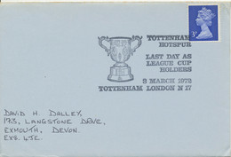 GB 1972 Tottenham Hotspur Last Day As League Cup Holders Tottenham London N17 - Storia Postale