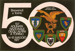 02402 "TORINO-50° ADUNATA NAZ.LE DEGLI ALPINI 14/15 MAGGIO 1977-SEMPRE UNITI NELL'ARDUO DOVERI" STEMMI, CART NON SPED - Manifestazioni