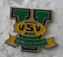 Pin's - Rugby - USV XIII - ECOLE DE RUGBY - VILLENEUVE SUR LOT (47) - Rugby
