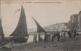 YPORT Arrivée D'une Barque De Pêche - Yport