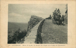 PUY DE DOME  BESSE Le Rocher De L'aigle Et La Vallée De Chaudefour (diligence) - Besse Et Saint Anastaise