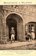 Valence * Napoléon BONAPARTE Sortant De La Maison Des Têtes , Imprimerie & Librairie De Marc AUR... * Tableau Ageron - Valence