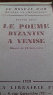 Le Poème Byzantin à VENISE EDMOND JOLY Plon 1928 - Auteurs Français