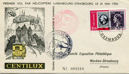 LUXEMBOURG CARTE CENTILUX " PREMIER VOL PAR HELICOPTERE LUXEMBOURG - STRASBOURG LE 31 MAI 1952 - Cartas & Documentos