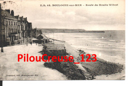 62 Pas De Calais - BOULOGNE SUR MER  -  " Route Du Moulin Wibert " - Boulogne Sur Mer