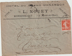 4111 Lettre 1909 HOTEL DU GRAND MONARQUE - MAISON NOUET - MONDOUBLEAU Pour Amboise Convoyeur Chateau Du Loir - 1877-1920: Semi Modern Period