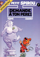 Le Petit Spirou 7 Demande à Ton Père Par Tome Et Janry - éditions Spéciale Dupuis De 1998 - Petit Spirou, Le