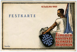 CARTOLINA FESTKARTE ZURCHER KANTONAL TURNFEST OERLIKON 6 7 8 JULI ANNO 1923 - Oerlikon