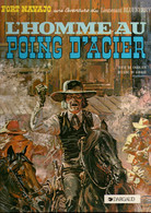 Fort Navajo Une Aventure Du Lieutenant Blueberry L'homme Au Poing D'acier De Charlier Et Giraud - éditions Dargaud 1990 - Blueberry