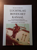 Luchtslag Boven Het Kanaal - De Luchtoorlog Boven België Tijdens Operatie Dynamo ... - 1993 - War 1939-45