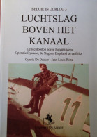 Luchtslag Boven Het Kanaal - De Luchtoorlog Boven België Tijdens Operatie Dynamo ... - 1993 - Guerre 1939-45