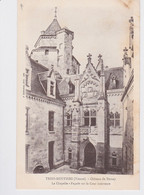 86 : LES TROIS MOUTIERS : Château De Ternay : La Chapelle : Façade Sur La Cour Intérieure - Les Trois Moutiers